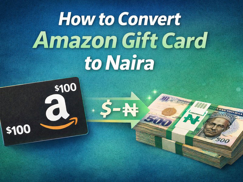 How to Convert Amazon Gift Card to Naira?