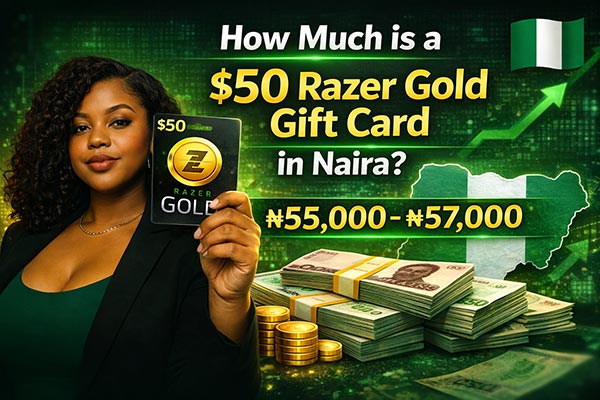 How Much is a $50 Razer Gold Gift Card in Naira?