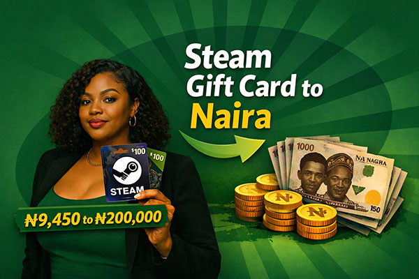Steam Gift Card to Naira in Nigeria