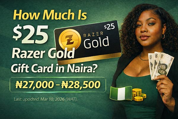How Much is a $25 Razer Gold Gift Card in Naira?