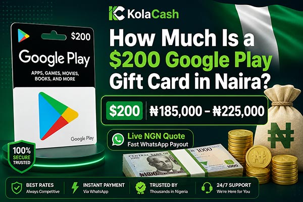 How Much is a $200 Google Play Gift Card in Naira?
